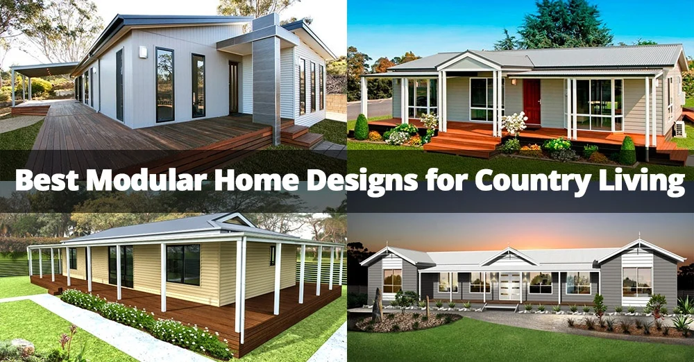 Best Modular Home Designs for Country Living.jpg